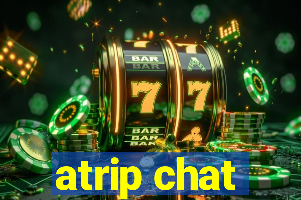 atrip chat